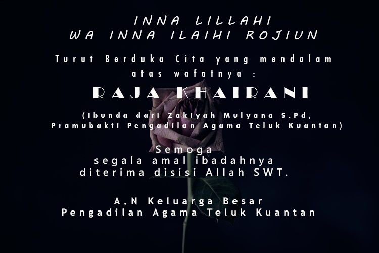 Turut Berduka Cita Zakiyah